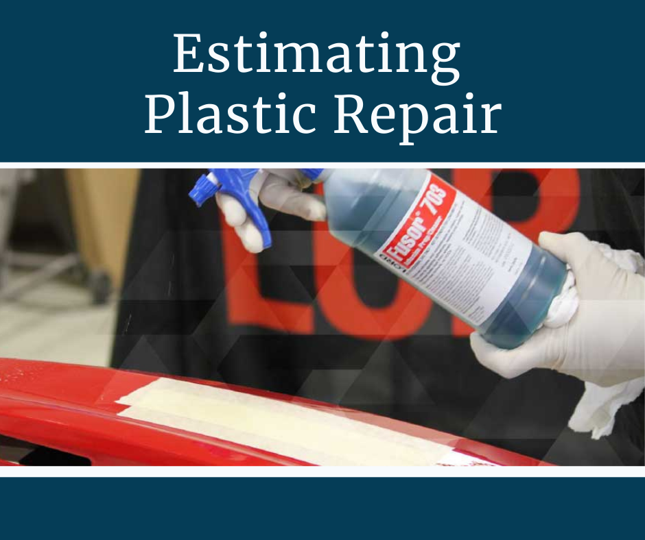 Estimating Plastic Repair Estimating Plastic Repair
