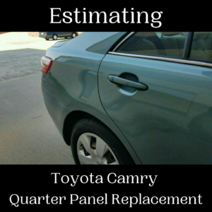 Estimating Toyota Camry Quarter Panel Replacement