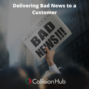 Delivering Bad News to A Customer